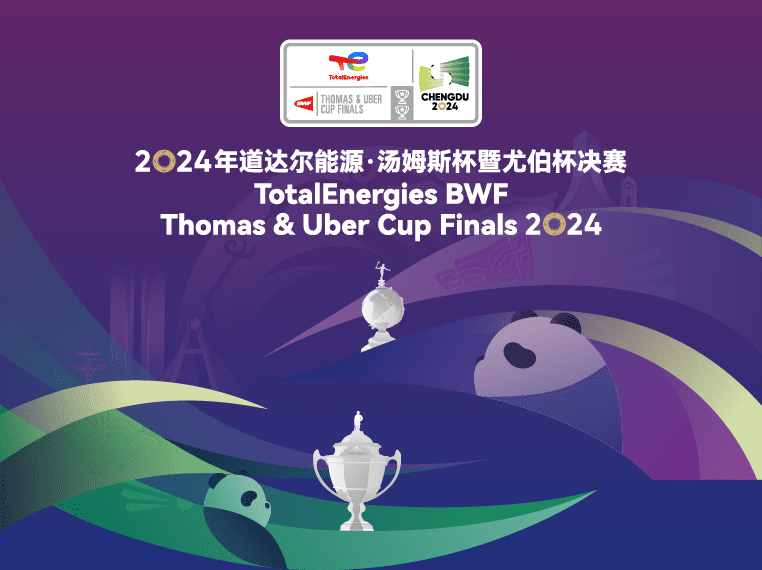 TotalEnergies BWF Thomas & Uber Cup Finals 2024