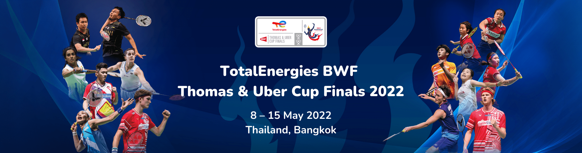 TotalEnergies BWF Thomas & Uber Cup 2022 banner